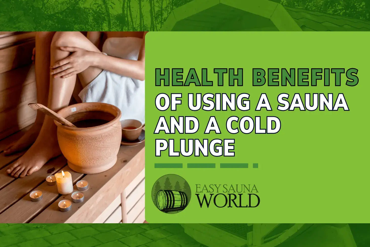 Health Benefits of using a sauna