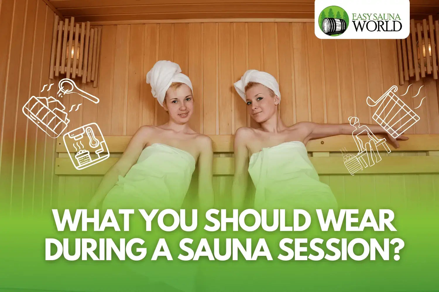 What to wear in a sauna