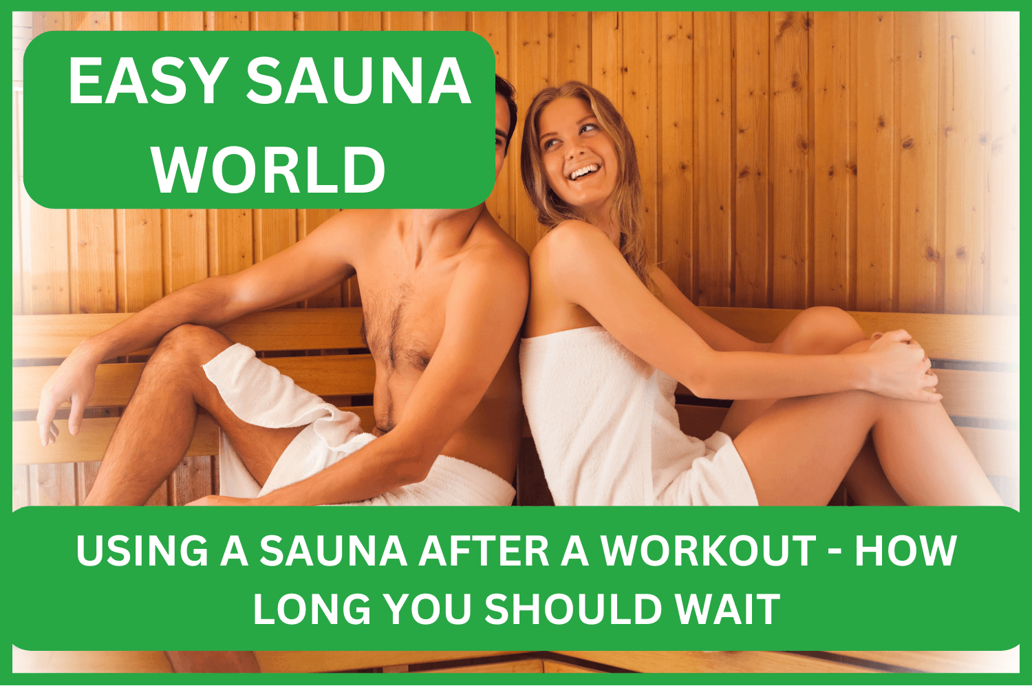 How long to use a sauna after a workout?