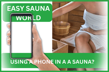 Using a phone in a sauna